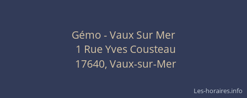G&eacute;mo - Vaux Sur Mer