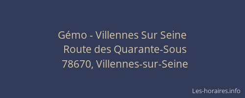 G&eacute;mo - Villennes Sur Seine