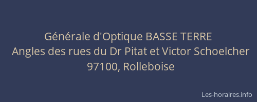G&eacute;n&eacute;rale d'Optique BASSE TERRE