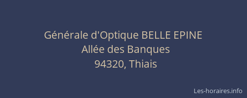 Générale d'Optique BELLE EPINE