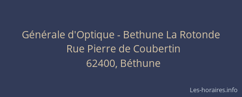 Générale d'Optique - Bethune La Rotonde