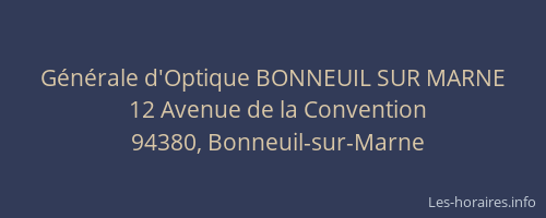 G&eacute;n&eacute;rale d'Optique BONNEUIL SUR MARNE