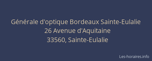 G&eacute;n&eacute;rale d'optique Bordeaux Sainte-Eulalie