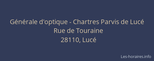 Générale d'optique - Chartres Parvis de Lucé