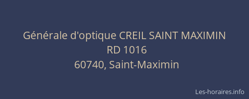 G&eacute;n&eacute;rale d'optique CREIL SAINT MAXIMIN