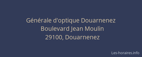 G&eacute;n&eacute;rale d'optique Douarnenez