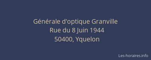 G&eacute;n&eacute;rale d'optique Granville