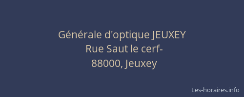 G&eacute;n&eacute;rale d'optique JEUXEY