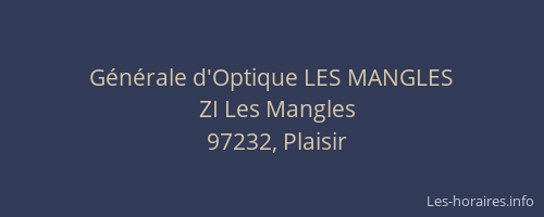 G&eacute;n&eacute;rale d'Optique LES MANGLES