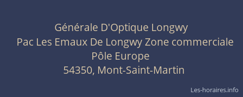 G&eacute;n&eacute;rale D'Optique Longwy