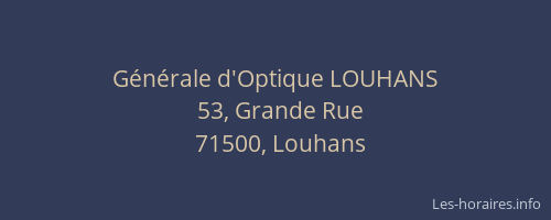 G&eacute;n&eacute;rale d'Optique LOUHANS
