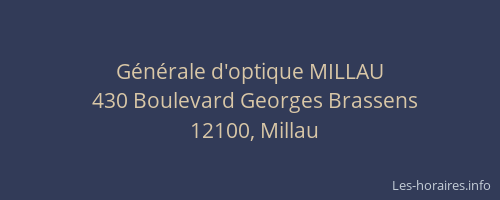 G&eacute;n&eacute;rale d'optique MILLAU