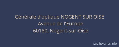 G&eacute;n&eacute;rale d'optique NOGENT SUR OISE