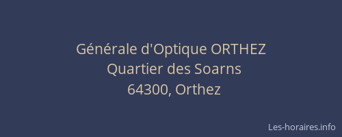 G&eacute;n&eacute;rale d'Optique ORTHEZ