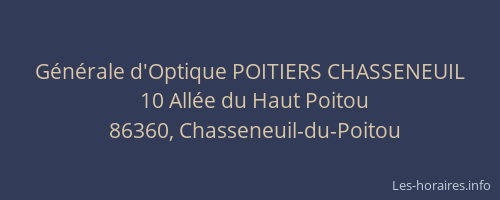 G&eacute;n&eacute;rale d'Optique POITIERS CHASSENEUIL