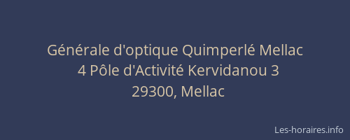 G&eacute;n&eacute;rale d'optique Quimperl&eacute; Mellac
