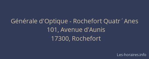 Générale d'Optique - Rochefort Quatr´Anes