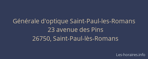 G&eacute;n&eacute;rale d'optique Saint-Paul-les-Romans