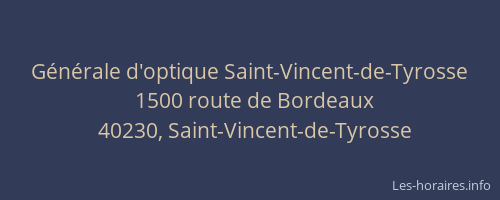 G&eacute;n&eacute;rale d'optique Saint-Vincent-de-Tyrosse