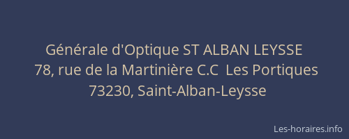 G&eacute;n&eacute;rale d'Optique ST ALBAN LEYSSE