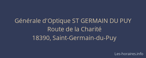 G&eacute;n&eacute;rale d'Optique ST GERMAIN DU PUY