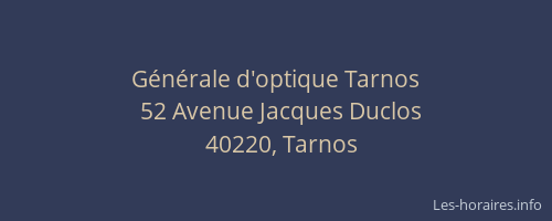 G&eacute;n&eacute;rale d'optique Tarnos