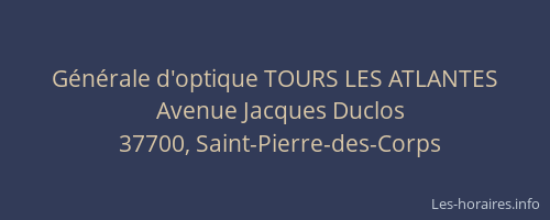 Générale d'optique TOURS LES ATLANTES