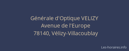 G&eacute;n&eacute;rale d'Optique VELIZY
