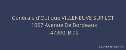 G&eacute;n&eacute;rale d'Optique VILLENEUVE SUR LOT