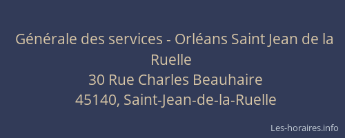 Générale des services - Orléans Saint Jean de la Ruelle