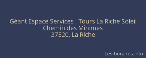 Géant Espace Services - Tours La Riche Soleil