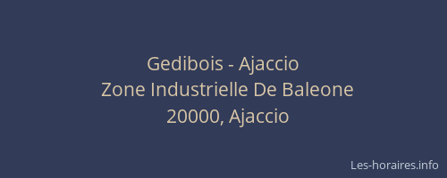 Gedibois - Ajaccio