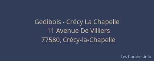 Gedibois - Crécy La Chapelle