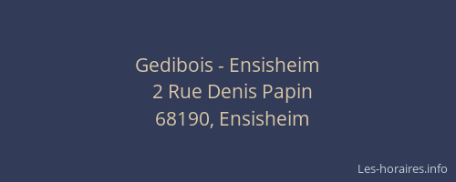 Gedibois - Ensisheim