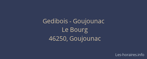 Gedibois - Goujounac