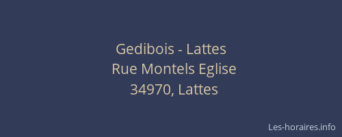 Gedibois - Lattes