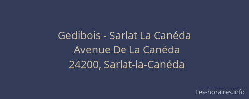 Gedibois - Sarlat La Canéda