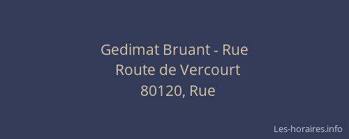 Gedimat Bruant - Rue
