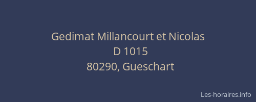Gedimat Millancourt et Nicolas