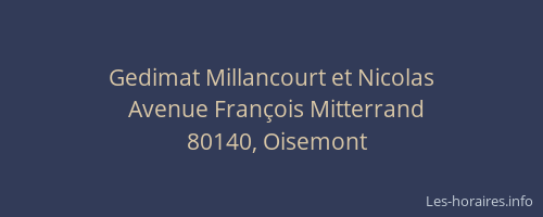 Gedimat Millancourt et Nicolas