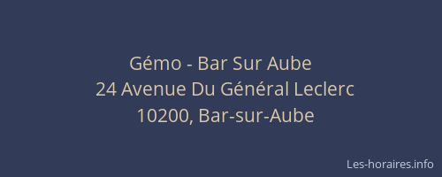 Gémo - Bar Sur Aube