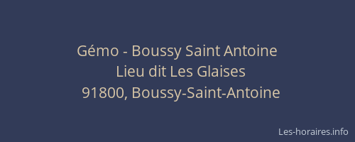 Gémo - Boussy Saint Antoine