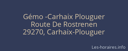 Gémo -Carhaix Plouguer