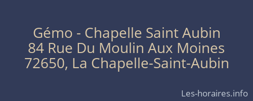 Gémo - Chapelle Saint Aubin