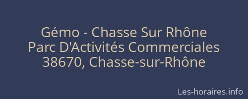 Gémo - Chasse Sur Rhône