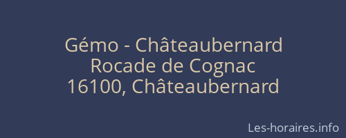 Gémo - Châteaubernard