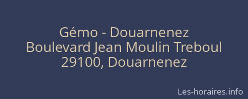 Gémo - Douarnenez