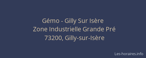 Gémo - Gilly Sur Isère