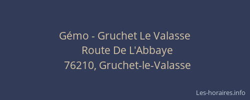 Gémo - Gruchet Le Valasse