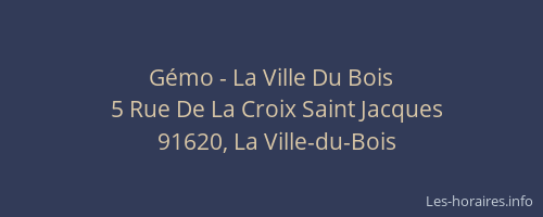 Gémo - La Ville Du Bois